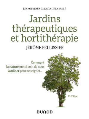 cover image of Jardins thérapeutiques et hortithérapie--2e éd.